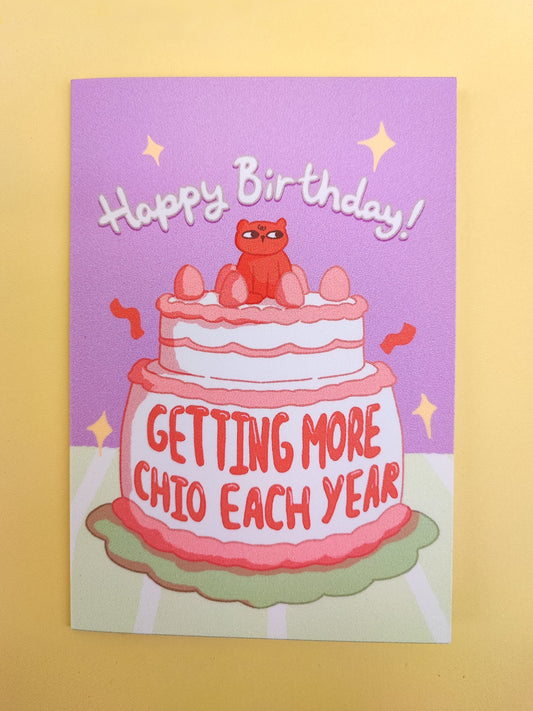 Getting More Chio Each Year Greeting Card